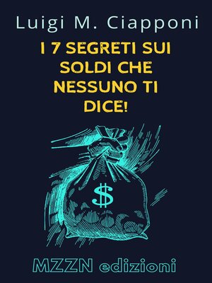 cover image of I 7 Segreti Sui Soldi Che Nessuno Ti Dice!
